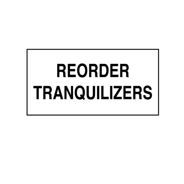 Printed Chart Tape - Reorder Tranquilizers